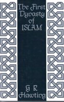 The First Dynasty of Islam