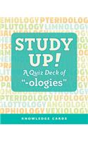 Study Up! a Quiz Deck of -Ologies