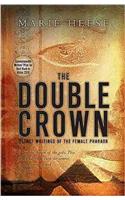 Double Crown: Secret Writings of the Female Pharaoh