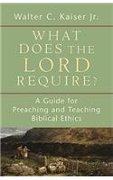 What Does the Lord Require?