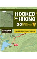 Hooked on Hiking Northern California