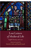 Lost Letters of Medieval Life