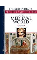 Encyclopedia of Society and Culture in the Medieval World