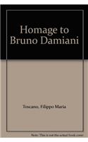 Homage to Bruno Damiani