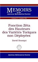 Fonction Zeta des Hauteurs des Varietes Toriques non Deployees