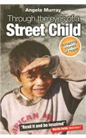 Through the Eyes of a Street Child