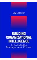 Building Organizational Intelligence