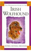 The Wolfhound Guide to the Irish Wolfhound
