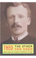 Theo: The Other Van Gogh