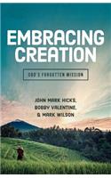 Embracing God's Creation: God's Forgotten Mission