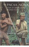 The Pacaa Nova: Clash of Cultures on the Brazilian Frontier(Teaching Culture: UTP Ethnographies for the Classroom)