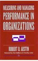 Measuring and Managing Performance in Organizations