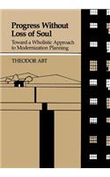 Progress Without Loss of Soul