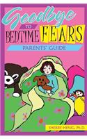 Goodbye to Bedtime Fears