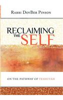 Reclaiming the Self: On the Pathway of Teshuvah