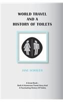 World Travel And A History Of Toilets