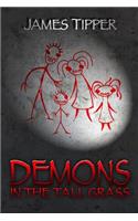 Demons in the Tall Grass