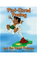 Pint-Sized Pauley and the Giant Volcano