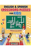 English and Spanish Crossword Puzzles for Kids: Reproducible Worksheets for Classroom & Homeschool Use (Woo! Jr. Kids Activities Books)