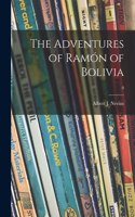 Adventures of Ramo&#769;n of Bolivia; 0