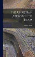 Christian Approach to Islam [microform]