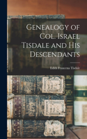 Genealogy of Col. Israel Tisdale and his Descendants