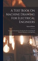 Text Book On Machine Drawing For Electrical Engineers