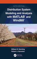 Distribution System Modeling and Analysis with Matlab(r) and Windmil(r)