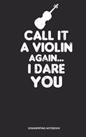 Songwriting Notebook: Dotted Log Book For Viola Player Or Student: Viola Journal Call It Violin Again Dare You Gift