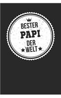 Bester Papi Der Welt: A5 Punktiertes - Notebook - Notizbuch - Taschenbuch - Journal - Tagebuch - Ein lustiges Geschenk für die Besten Männer Der Welt