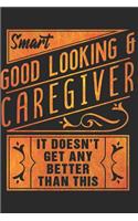 Caregiver Notebook: Caregiver daily log book. A caregiving tracker and notebook for carers to help keep their notes organized