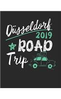 Düsseldorf Road Trip 2019: Düsseldorf Travel Journal- Düsseldorf Vacation Journal - 150 Pages 8x10 - Packing Check List - To Do Lists - Outfit Planner And Much More