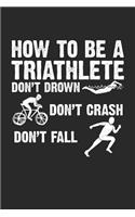 How to be a Triathlete