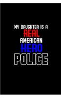 My daughter is a real American hero police