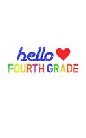 Hello 4th Grade: Cute Quote Back To School Notebook For Boys & Girls. Note Pad For 4th Grade Grammar & Elementary School Students & Teachers. 7.5 x 9.25 Inch Soft Co