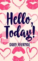 Hello Today Daily Journal