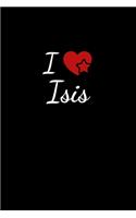 I love Isis