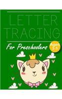 Letter Tracing for Preschoolers: Cute Cat Letter Tracing Book Practice for Kids Ages 3+ Alphabet Writing Practice Handwriting Workbook Kindergarten toddler