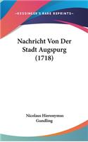 Nachricht Von Der Stadt Augspurg (1718)