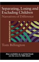 Separating, Losing and Excluding Children