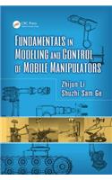 Fundamentals in Modeling and Control of Mobile Manipulators