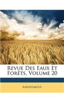 Revue Des Eaux Et Forets, Volume 20