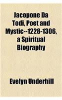 Jacopone Da Todi, Poet and Mystic--1228-1306, a Spiritual Biography: (English)