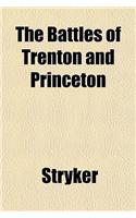 The Battles of Trenton and Princeton