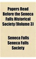 Papers Read Before the Seneca Falls Historical Society (Volume 3): (English)