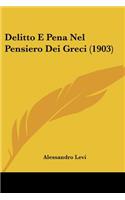 Delitto E Pena Nel Pensiero Dei Greci (1903)