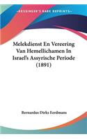 Melekdienst En Vereering Van Hemellichamen In Israel's Assyrische Periode (1891)