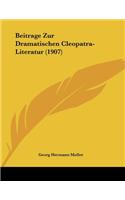 Beitrage Zur Dramatischen Cleopatra-Literatur (1907)