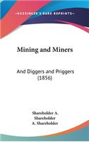 Mining and Miners