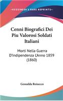 Cenni Biografici Dei Piu Valorosi Soldati Italiani
